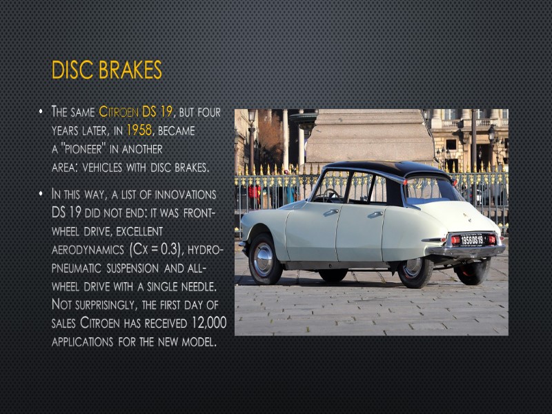 disc brakes   The same Citroen DS 19, but four years later, in